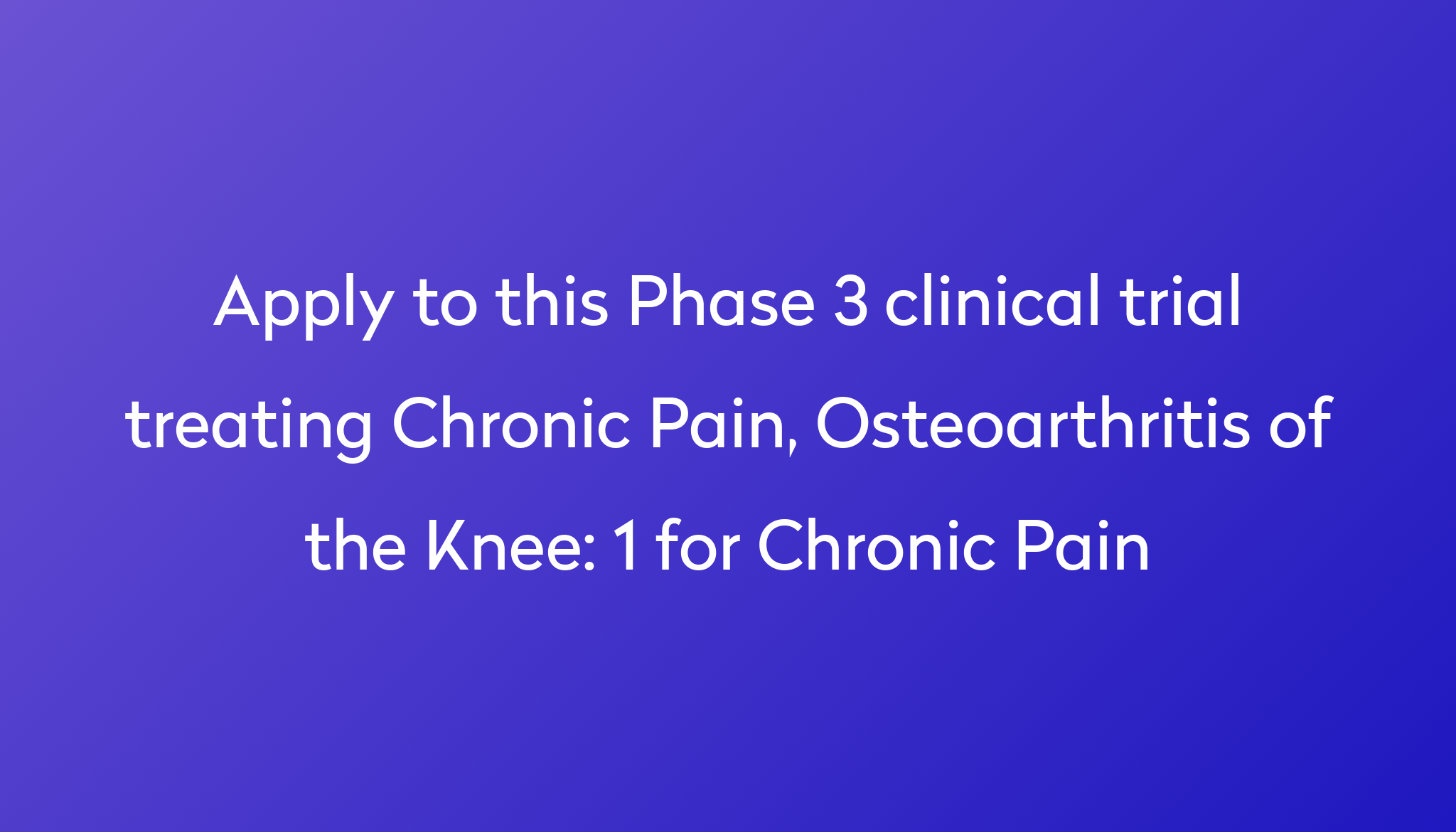 1-for-chronic-pain-clinical-trial-2024-power